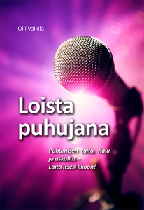 Loista puhujana kansi - Oili Valkila.indd